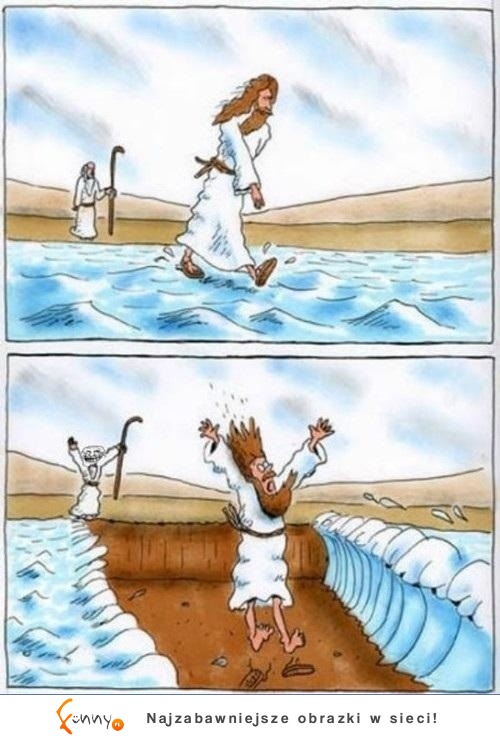 Trolling według Mojżesza :D Udało mu się to :D