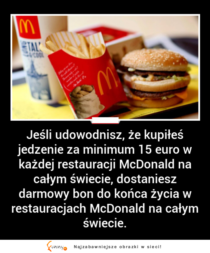 Chcecie mieć darmowe jedzenie w McDonalds do końca życia :D