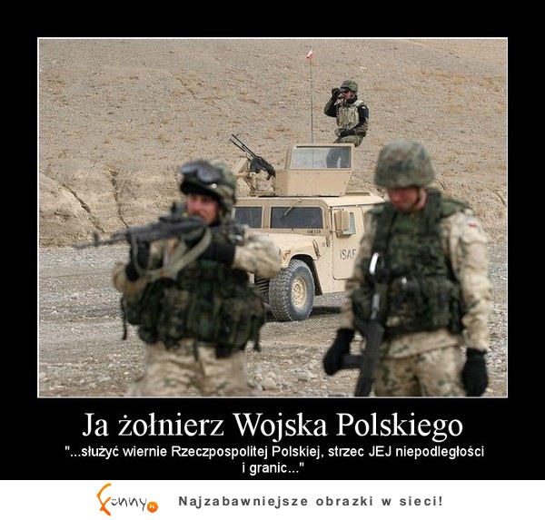 Żołnierz Wojska Polskiego na zawsze będzie jej strzegł...