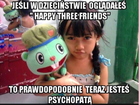 Jeśli w dzieciństwie oglądałeś "Happy Three Friends"