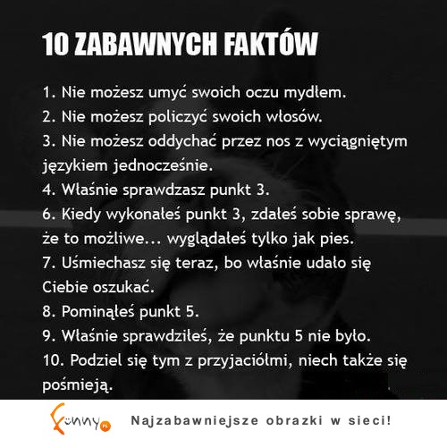 10 zabawnych faktów :)