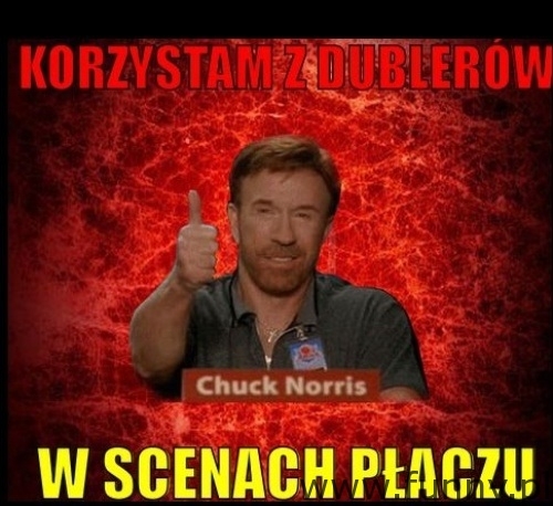 Chuck Norris korzysta z dublerow