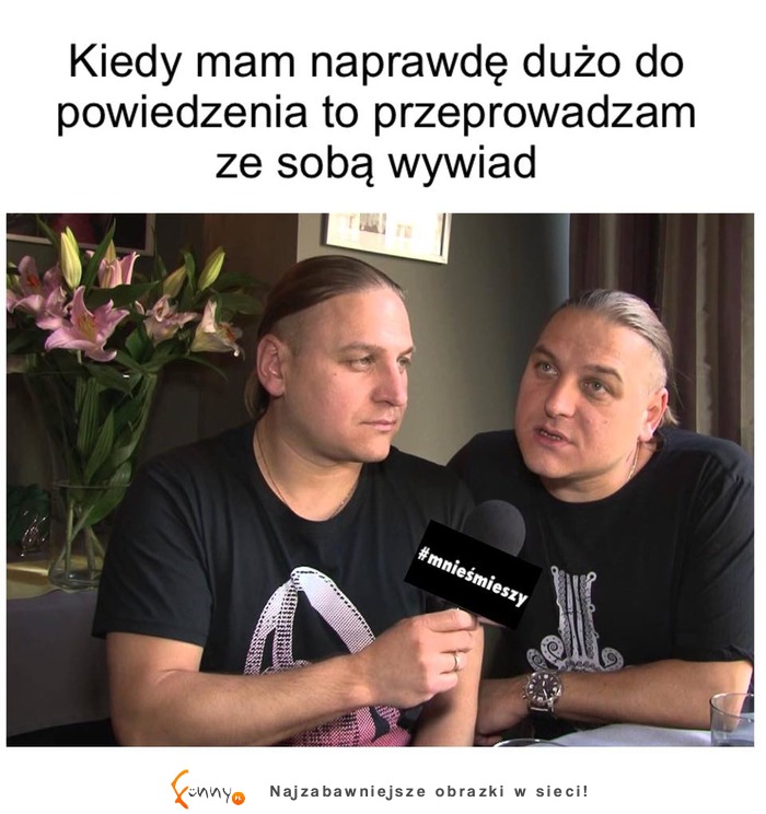 Kiedy chcę porozmawiać z kimś naprawdę inteligentnym XD