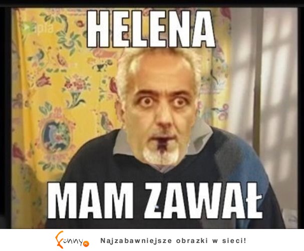 Helena mam zawał