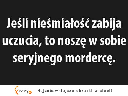 Nieśmiałość zabija uczucia