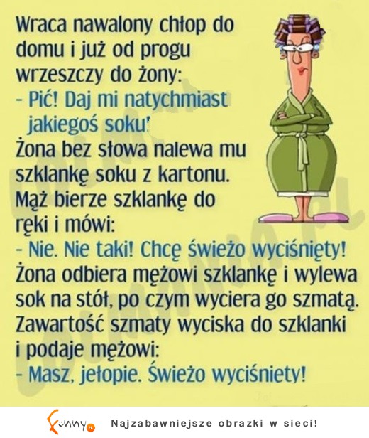 Jak mąż chce to żona wszystko załatwi ;)