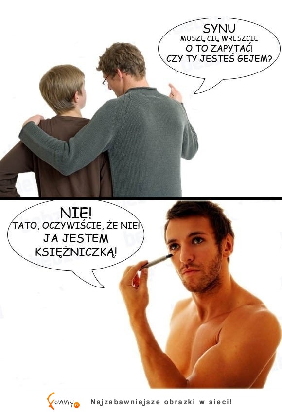 Synu czy jesteś gejem?