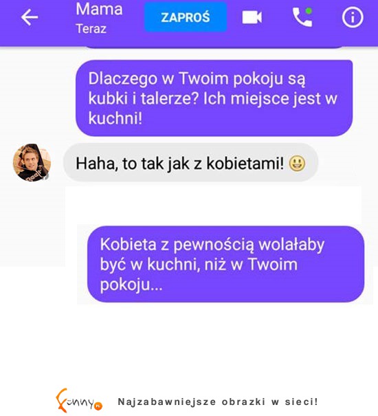 Nisamowicie cięta riposty mamy! HAHA BEKA