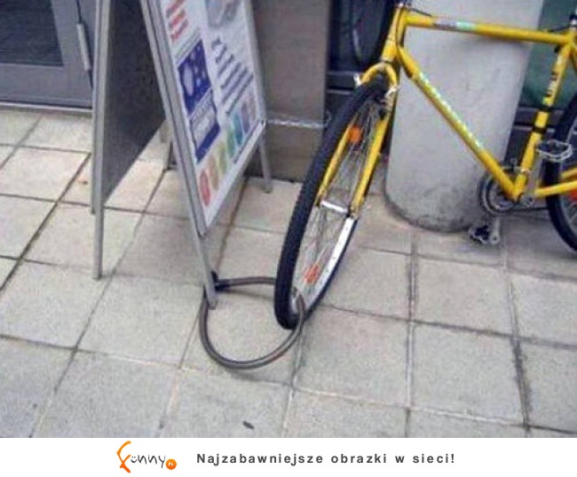 Jak nie zabezpieczać swoich rzeczy Jak nie zabezpieczać swoich rzeczy