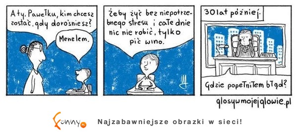 Co zrobił nie tak?