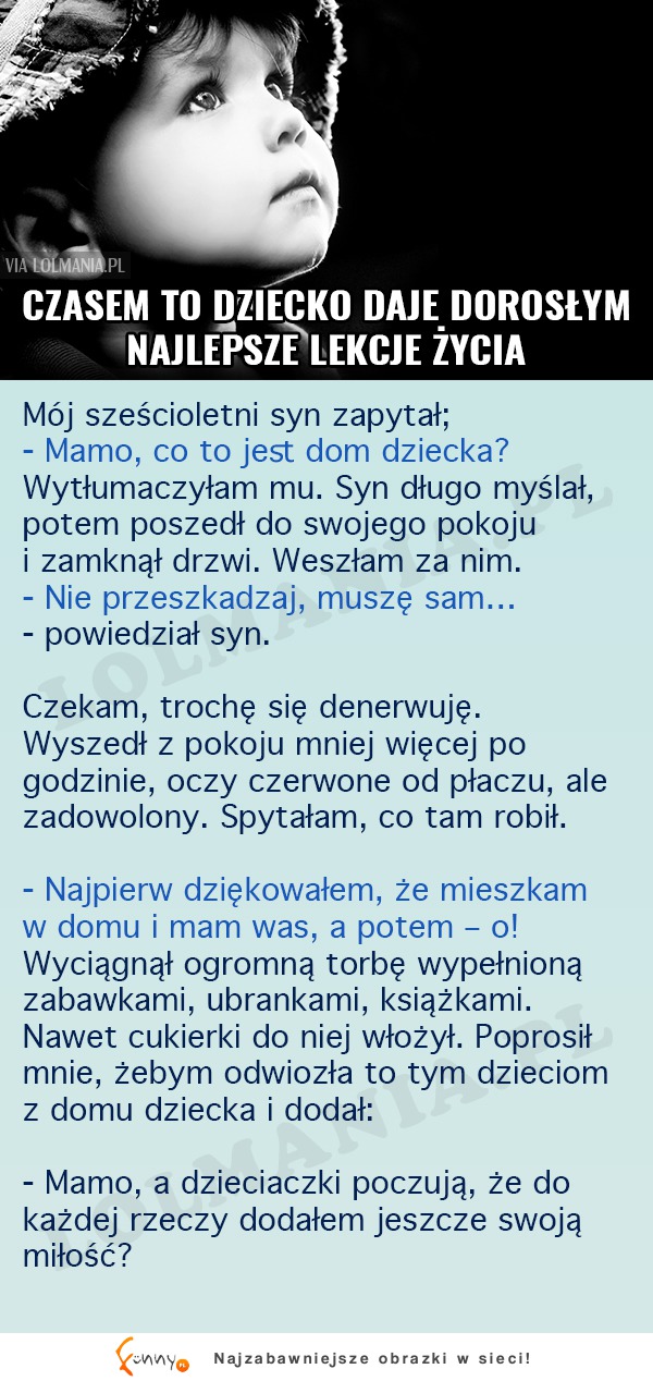 Chłopiec zapytał mamę co to jest dom dziecka!