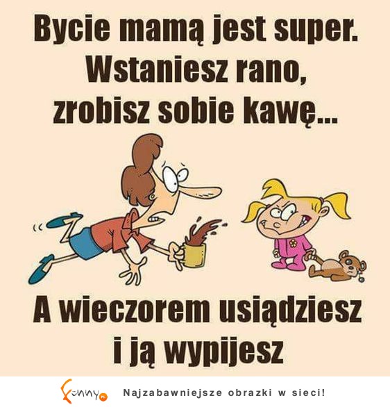 Bycie mamą jest extra