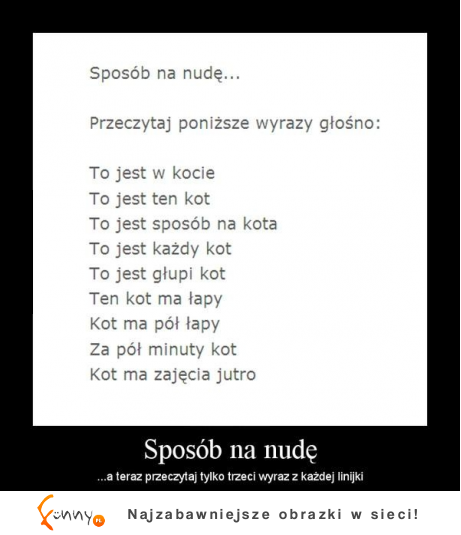 Sposób na nudę :)