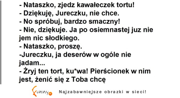 Nataszko, zjedz kawałek tortu! :D