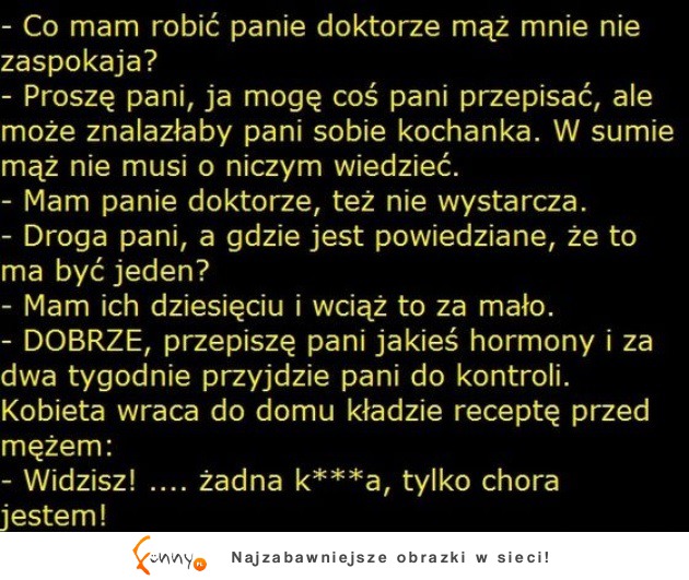 Kawał na dziś: Niezaspokojona żona ma WIELKI PROBLEM! :)