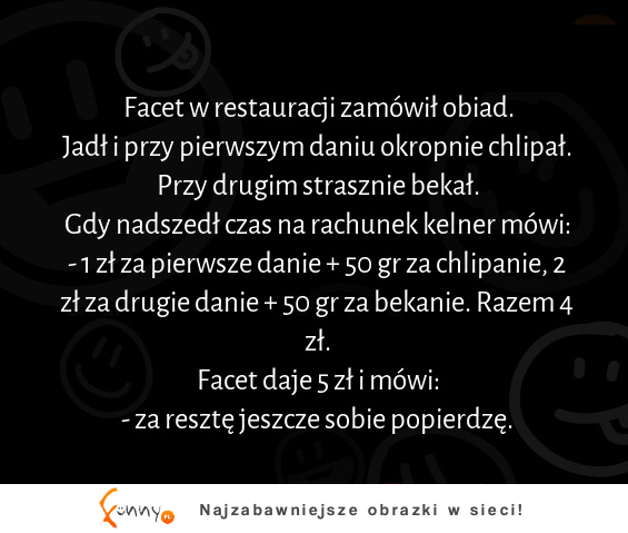 Facet w restauracji zamówił obiad :D