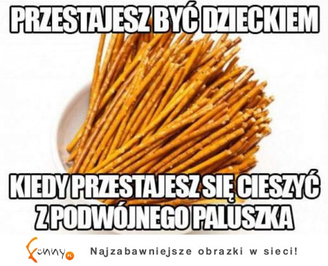 Przestajesz być dzieckiem, kiedy...