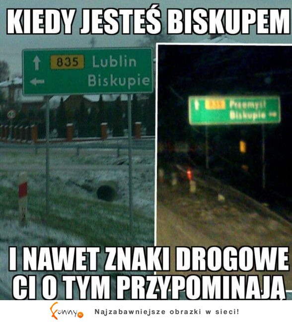 KIEDY JESTEŚ BISKUPEM I... XD