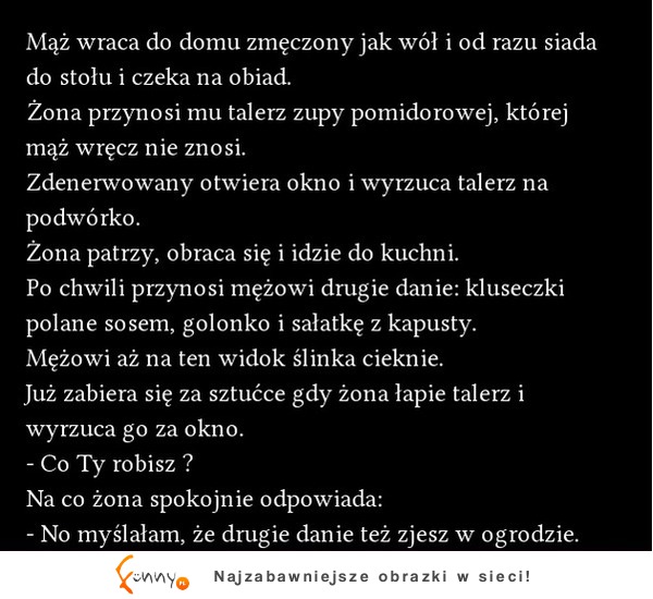 Mąż wraca do domu zmęcozny jak wół... :D