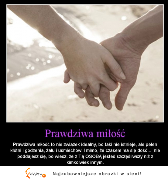 Prawdziwa miłość to nie związek idealny, ale pełen...