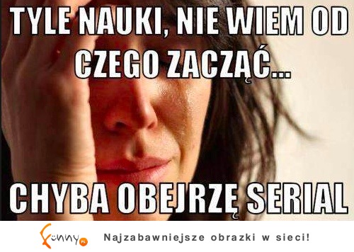 Tyle nauki...