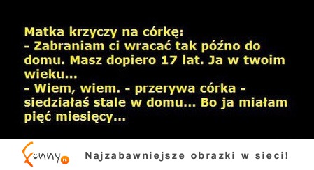 Matka krzyczy na córkę! :D