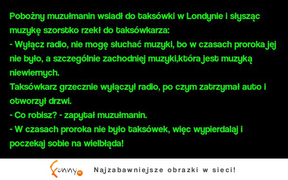 Kawał: "Grzeczny taksówkarz" ... xD
