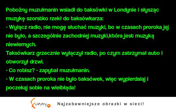 Kawał: "Grzeczny taksówkarz" ... xD