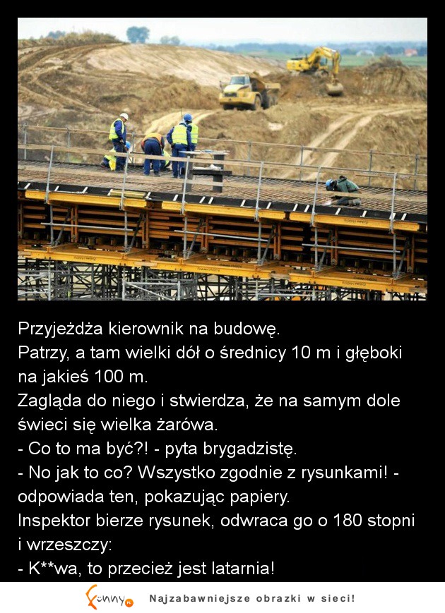 Przyjeżdża kierownik na budowę! DOBRY KAWAŁ :D