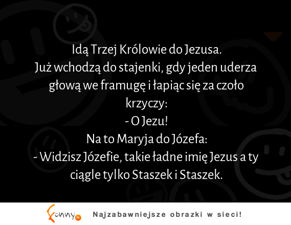 Idą Trzej Królowie do Jezusa :D