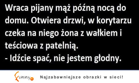 Wraca pijany mąż