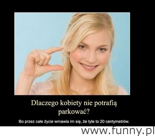 Dlaczego kobiety nie potrafią parkować? ;)