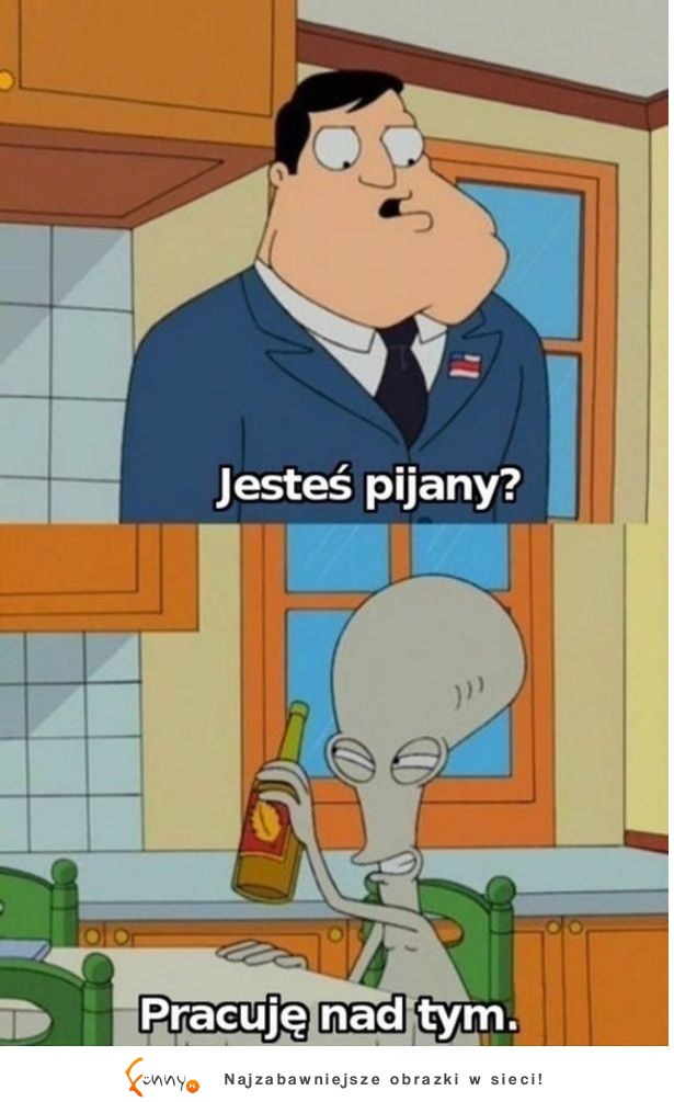 Jesteś pijany