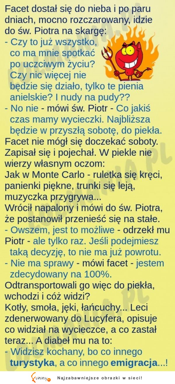 Facet stwierdził, że w niebie jest nudno! Poszedł do piekła a tam... SZOK!