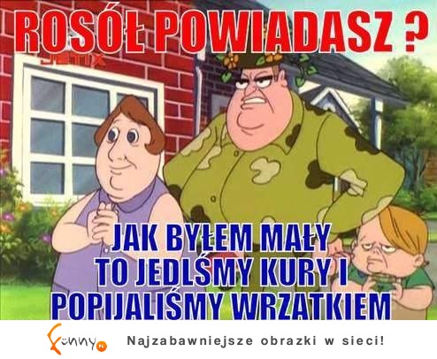 Rosół powiadasz? :)