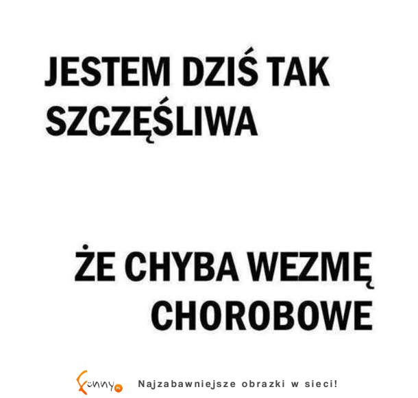 Jestem dziś