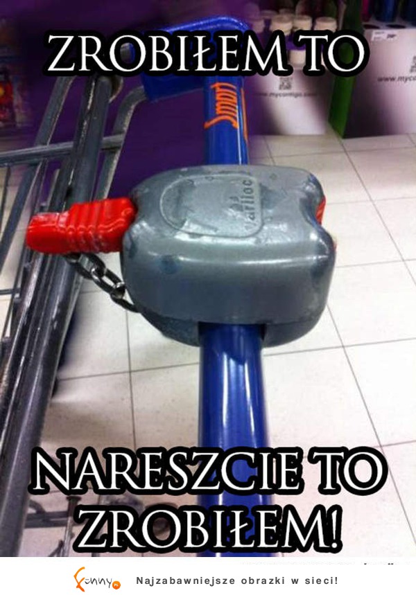 Zrobiłem to!