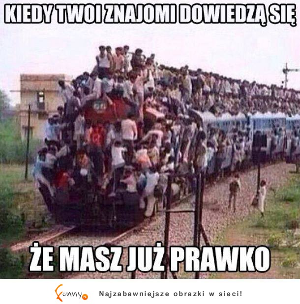 Kiedy twoi znajomi dowiedzą się że masz już prawko