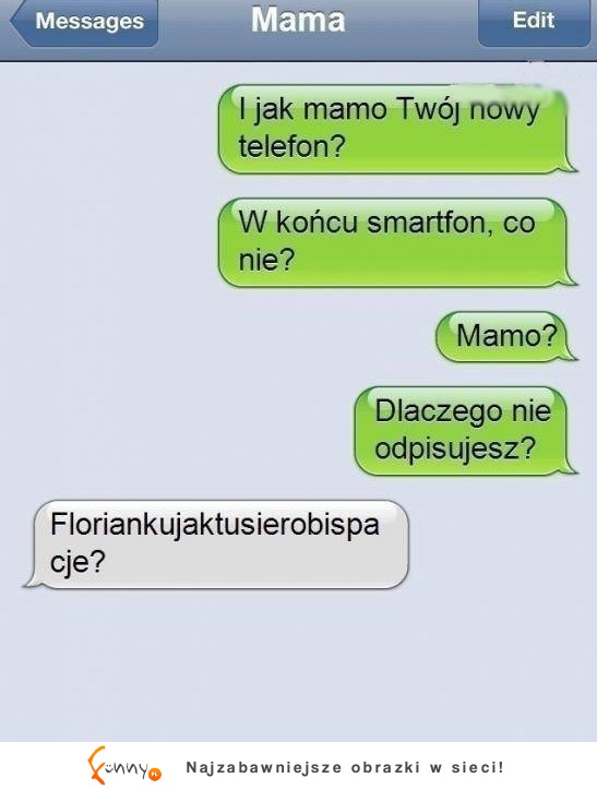 Syn kupił mamie nowy telefon, zobacz co do niego napisała, haha