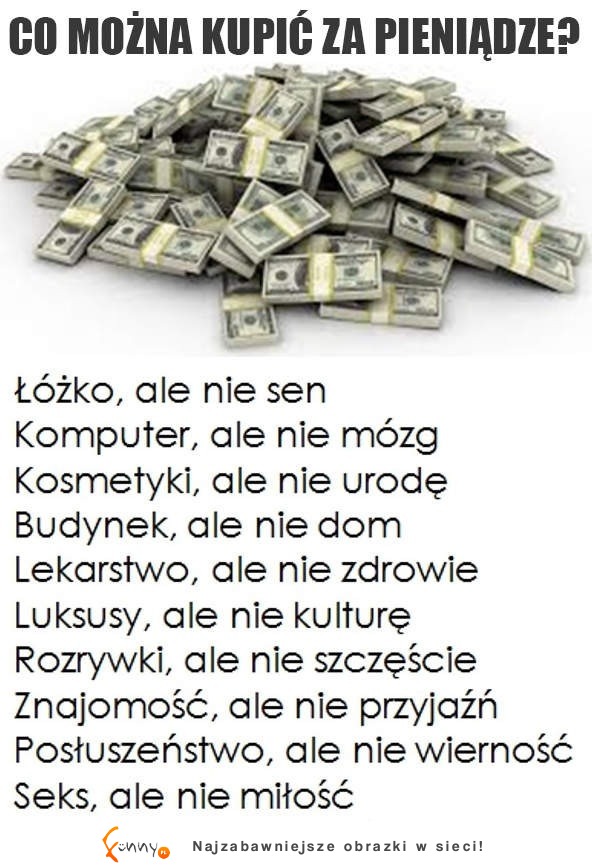 Co można kupic za pięniądze?