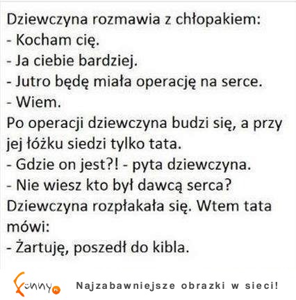 Wzruszająca historia - zobacz co jej ojciec odwalił, haha