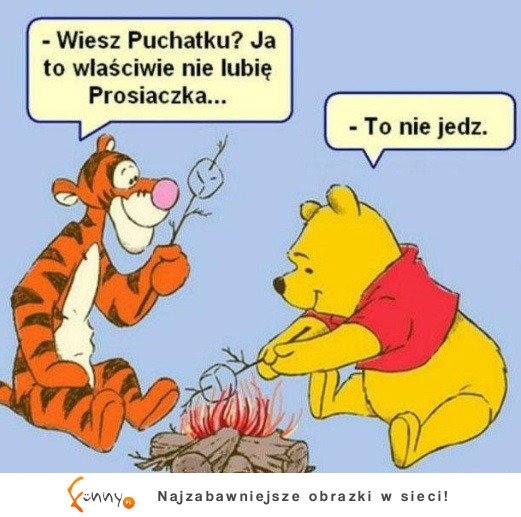 nie lubi prosiaczka