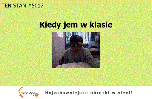 Kiedy jem w klasie :-)