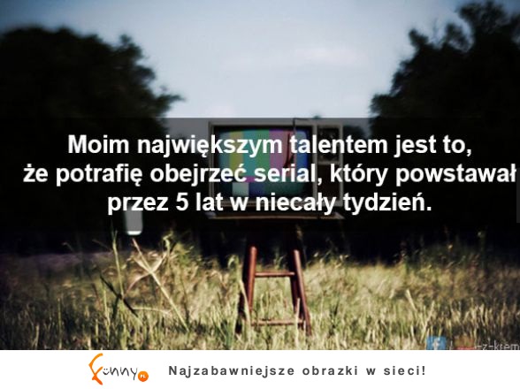 Mój największy talent