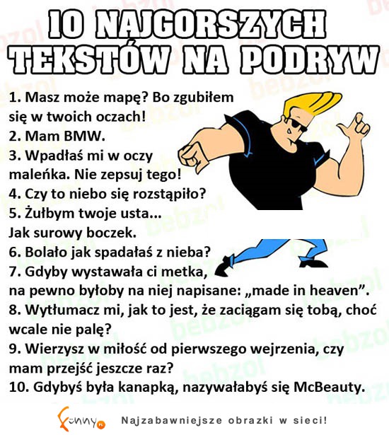 10 najgorszych tekstów na podrów! 7 najlepszy LOL!