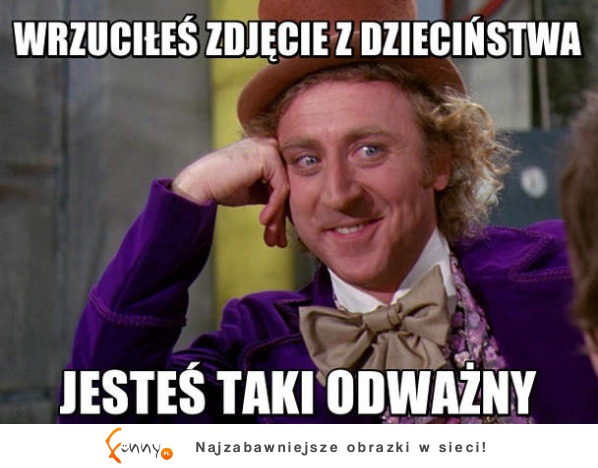 Jesteś taki odważny