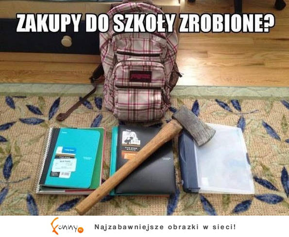 Zakupy do szkoły zrobione? :D