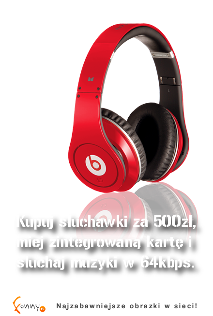 Słuchawki za 500...