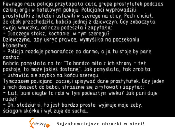 Pewnego razu policja przyłapałą całą grupę prostytutek! haha