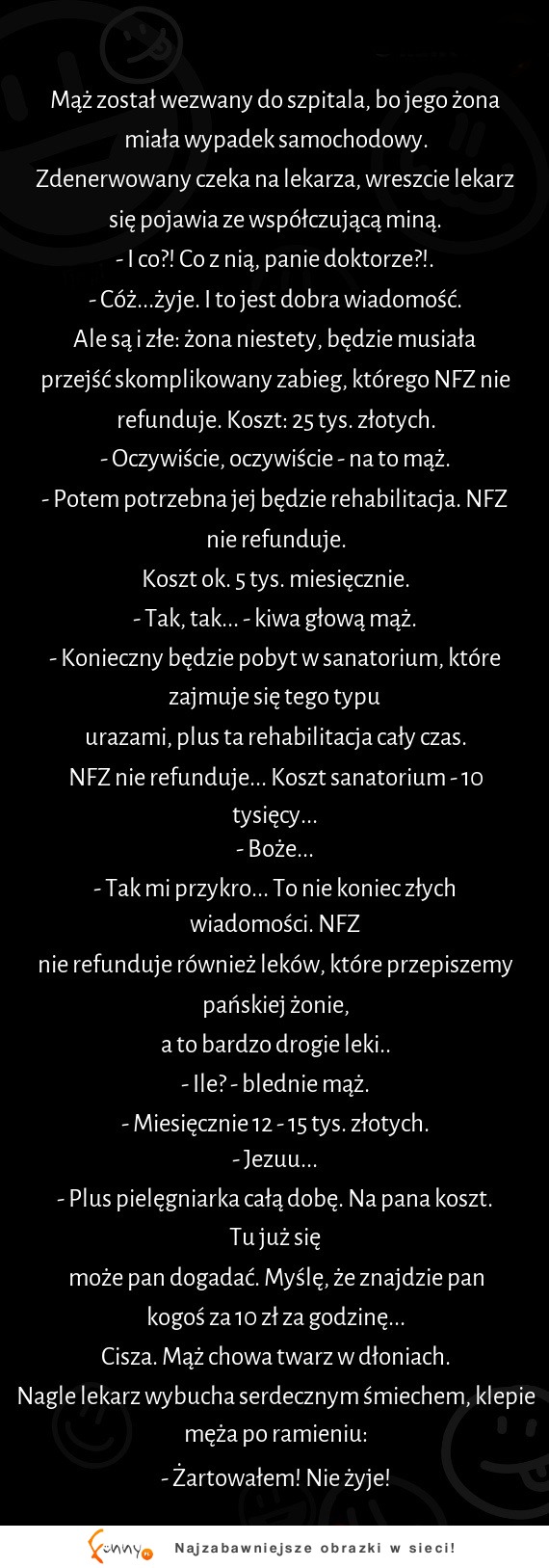 Wezwali go do szpitala po wypadku żony.. lekarz wykręcił  mu niezły numer :D